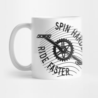 Spin Harder Ride Faster Cycling Funny Mug